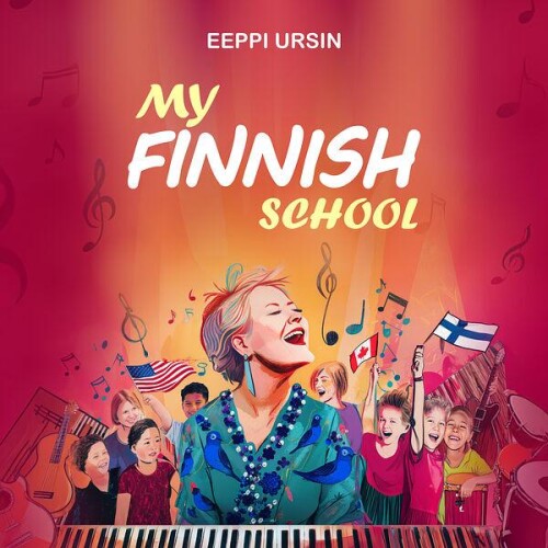 Eeppi_Ursin-My_Finnish_School-FI-24BIT-WEB-FLAC-2026-KALEVALA.jpg