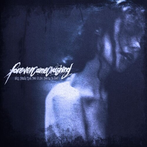Forevercamecrashing-With_Hands_That_Tear_and_Our_Hearts_To_Keep-Single-24BIT-WEB-FLAC-2026-VEXED.jpg