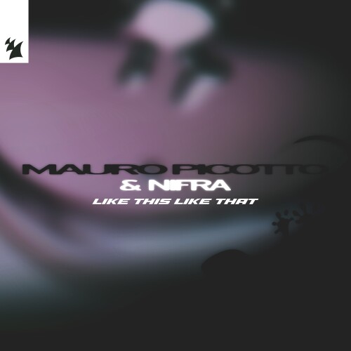 Mauro_Picotto_and_Nifra-Like_This_Like_That-ARMAS3695-24BIT-WEB-FLAC-2026-AOVF.jpg