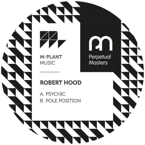 Robert_Hood-Psychic_Pole_Position-MPM050-24BIT-WEB-FLAC-2026-BABAS.jpg