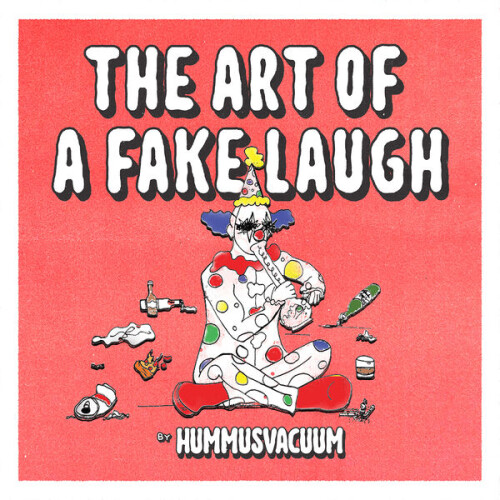 HummusVacuum-The_Art_Of_A_Fake_Laugh-24BIT-48KHZ-WEB-FLAC-2026-FLACCiD1feadd56c7f11da7.jpg