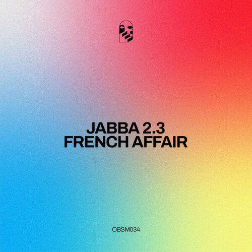 Jabba_2.3-French_Affair-OBSM034-24BIT-WEB-FLAC-2026-BABAS176064fc934cb20b.jpg