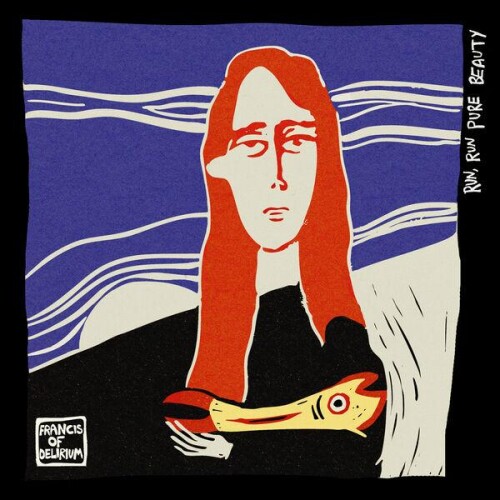 Francis_of_Delirium-Run_Run_Pure_Beauty-24BIT-WEB-FLAC-2026-ENRiCH.jpg