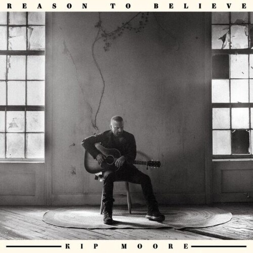 Kip_Moore-Reason_To_Believe-24BIT-WEB-FLAC-2026-ENRiCH.jpg