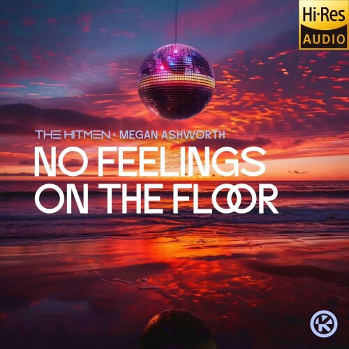 The_Hitmen_x_Megan_Ashworth-No_Feelings_On_The_Floor-77171645KON-24BIT-WEB-FLAC-2026-MARiBOR.jpg