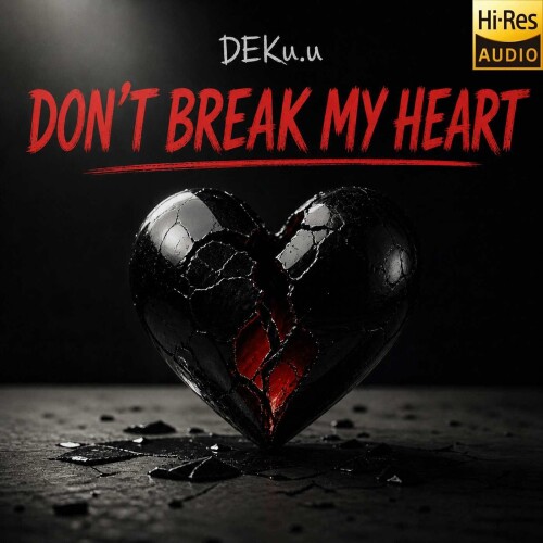 DEKu.u-Dont_Break_My_Heart-24BIT-WEB-FLAC-2026-MARiBOR.jpg