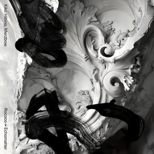 Kiku_Hibino_and_Merzbow-Rococo_Echomatter-24BIT-WEB-FLAC-2026-ENRiCH.jpg