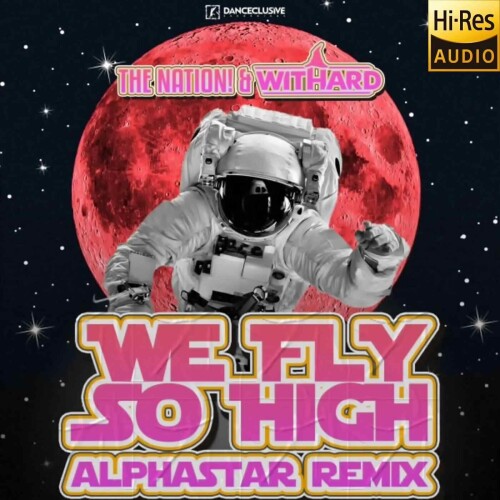The_Nation_and_Withard-We_Fly_So_High_AlphaStar_Remix-SINGLE-24BIT-WEB-FLAC-2026-MARiBOR.jpg
