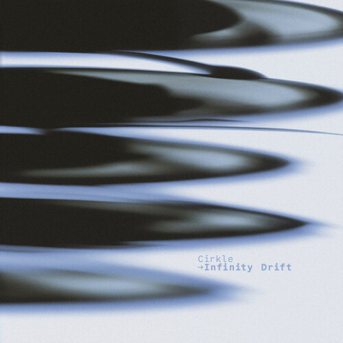 Cirkle-Infinity_Drift-FUSE13-24BIT-WEB-FLAC-2026-WAVED.jpg