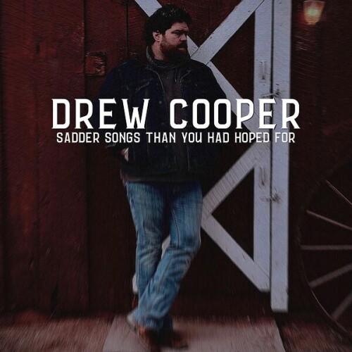 Drew_Cooper-Sadder_Songs_Than_You_Had_Hoped_For-24BIT-WEB-FLAC-2026-ENRiCH.jpg